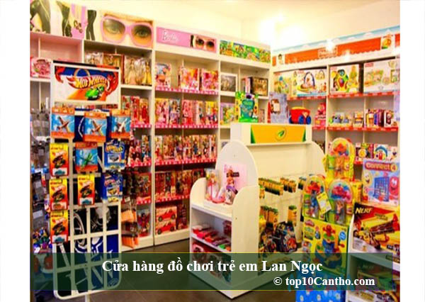 Cửa hàng đồ chơi trẻ em Lan Ngọc
