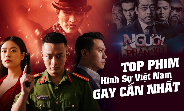 phim hình sự Việt Nam hay nhất 2020